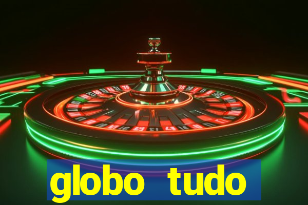 globo tudo absolutamente sobre esporte